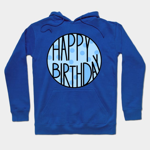 Happy Birthday To An Amazing Person , Baby Blue Color Hoodie by Barolinaa